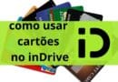 indrive aceita cartão, como usar cartão no indrive.