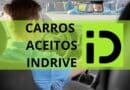 Quais são os carros aceitos no inDrive, Carros aceitos no inDriver, Carros para inDrive, Carros para inDrive