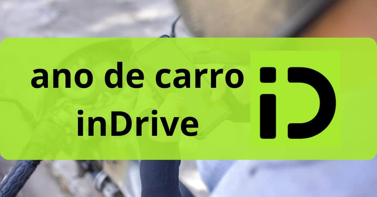 inDrive aceita carros a partir de que ano